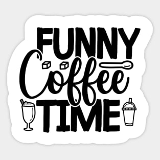 Are You Brewing Coffee For Me - Funny Coffee Time Sticker